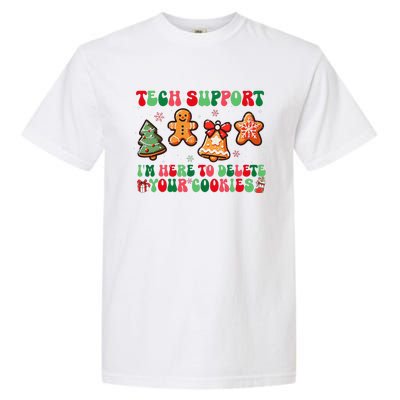 Funny Christmas Techsupport Here To Delete Cookies Xmas Garment-Dyed Heavyweight T-Shirt