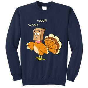 Funny Cute Thanksgiving Turkey Fake Dog WOOF Happy Thanksgiving Tall Sweatshirt