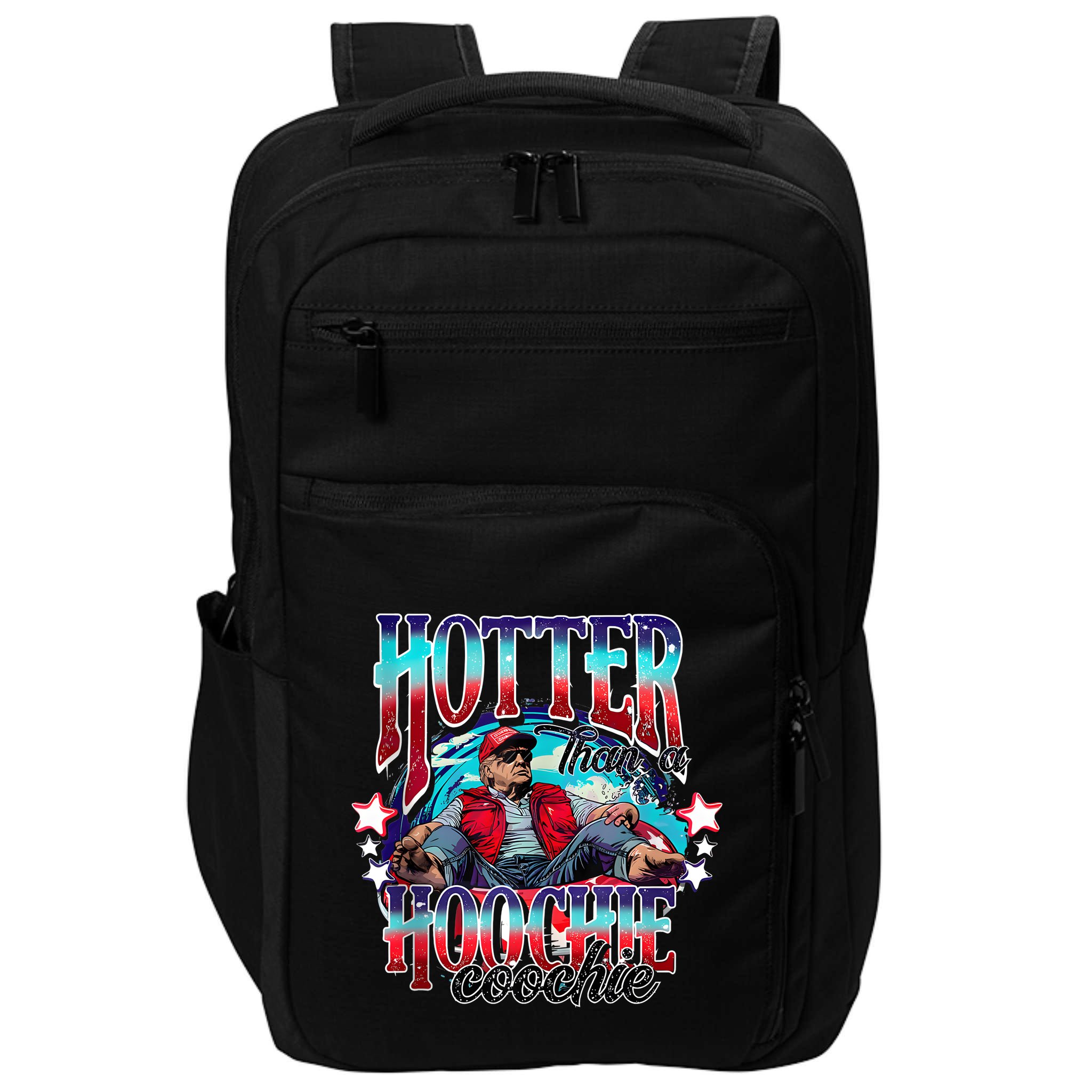 Funny Cute Trump Hotter Than A Hoochie Coochie Impact Tech Backpack
