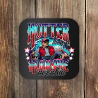 Funny Cute Trump Hotter Than A Hoochie Coochie Coaster