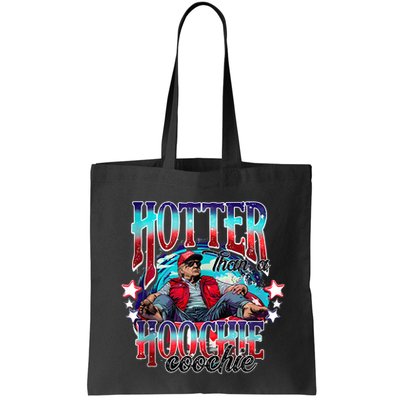 Funny Cute Trump Hotter Than A Hoochie Coochie Bag