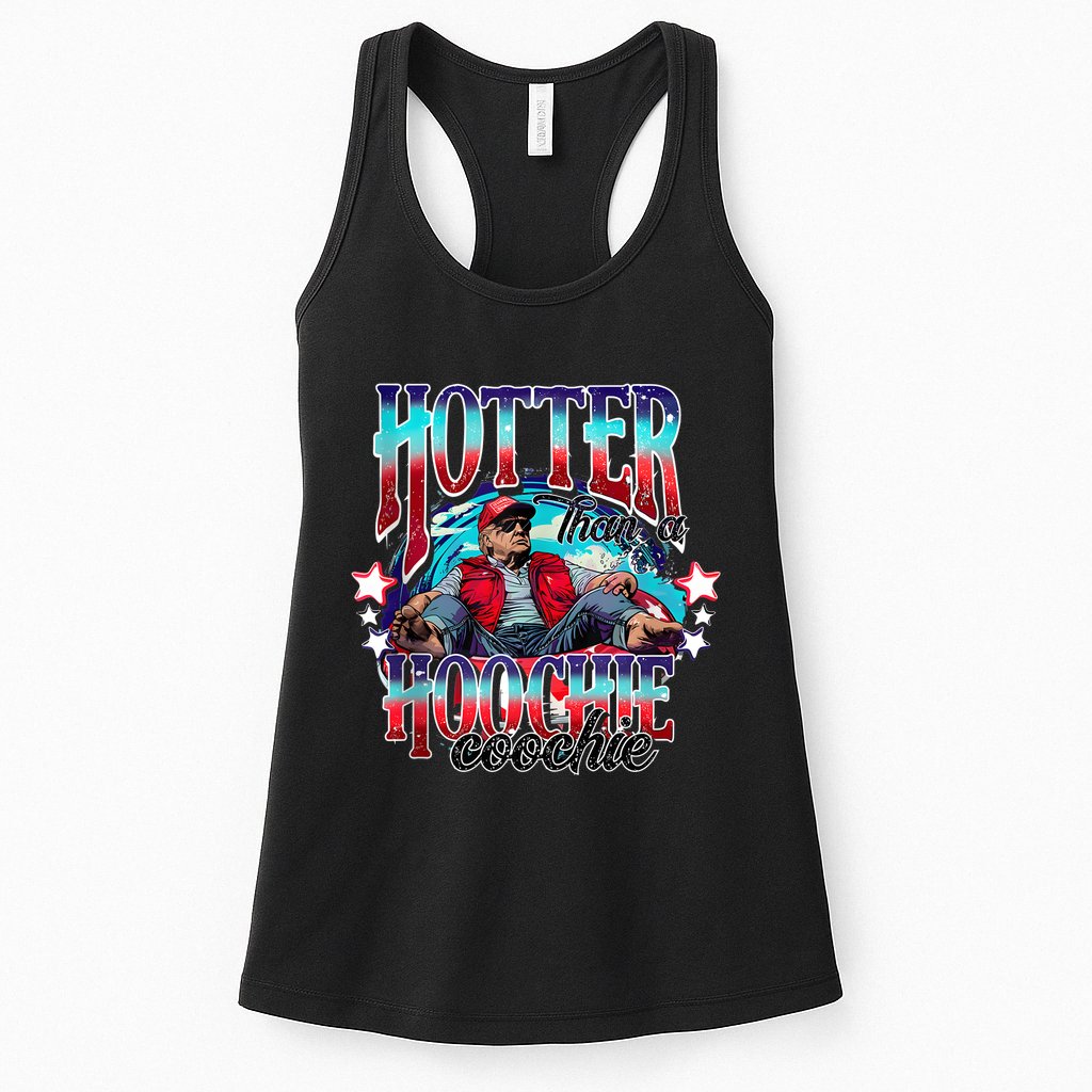 Funny Cute Trump Hotter Than A Hoochie Coochie Womens Tank Top