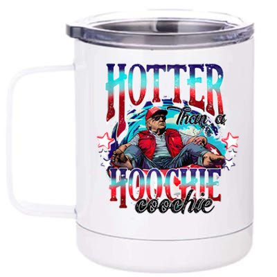 Funny Cute Trump Hotter Than A Hoochie Coochie 12 oz Stainless Steel Tumbler Cup