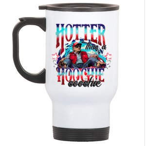 Funny Cute Trump Hotter Than A Hoochie Coochie Stainless Steel Travel Mug