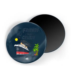 Friends Cruise Together 2024 Vacation Magnet