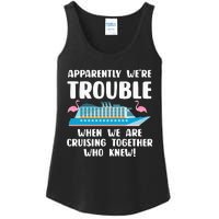 Funny Cruise Trip Apparently We're Trouble Cruising Together Ladies Essential Tank