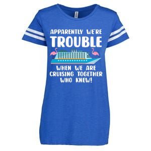 Funny Cruise Trip Apparently We're Trouble Cruising Together Enza Ladies Jersey Football T-Shirt