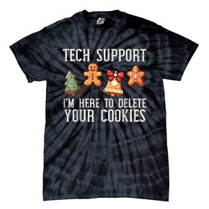 Funny Christmas Tech Support Here To Delete Cookies Tie-Dye T-Shirt