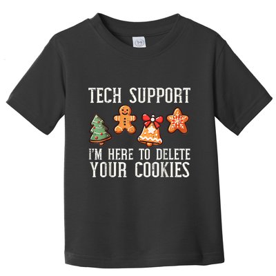 Funny Christmas Tech Support Here To Delete Cookies Toddler T-Shirt