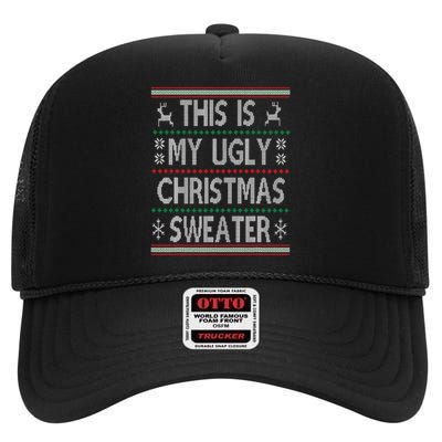 Funny Christmas This Is My Ugly Sweater Gift High Crown Mesh Back Trucker Hat