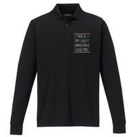 Funny Christmas This Is My Ugly Sweater Gift Performance Long Sleeve Polo