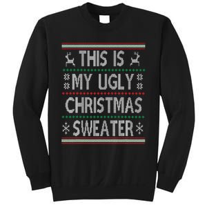 Funny Christmas This Is My Ugly Sweater Gift Sweatshirt