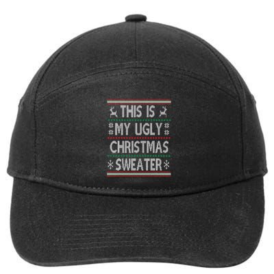 Funny Christmas This Is My Ugly Sweater Gift 7-Panel Snapback Hat