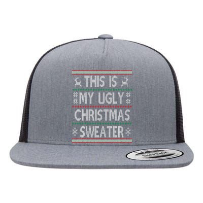 Funny Christmas This Is My Ugly Sweater Gift Flat Bill Trucker Hat