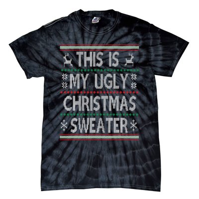 Funny Christmas This Is My Ugly Sweater Gift Tie-Dye T-Shirt