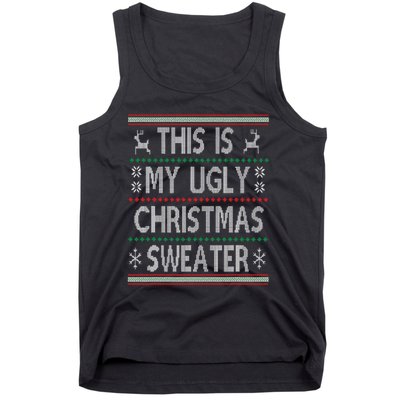 Funny Christmas This Is My Ugly Sweater Gift Tank Top