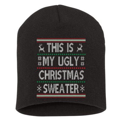 Funny Christmas This Is My Ugly Sweater Gift Short Acrylic Beanie