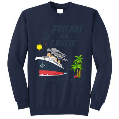 Friends Cruise Together 2024 Vacation Tall Sweatshirt