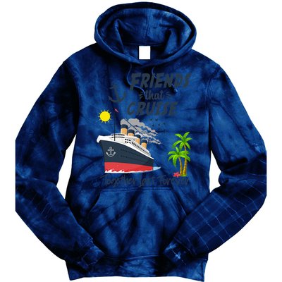 Friends Cruise Together 2024 Vacation Tie Dye Hoodie