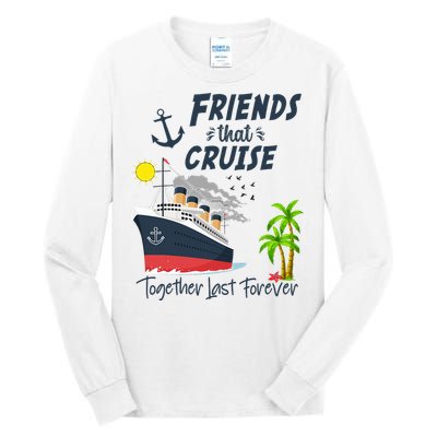 Friends Cruise Together 2024 Vacation Tall Long Sleeve T-Shirt