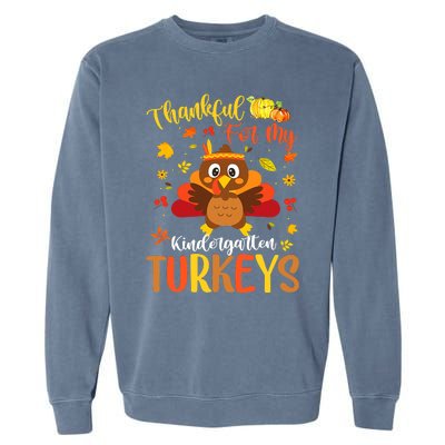 Funny Cute Thankful For My Kindergarten Turkeys Thanksgiving Garment-Dyed Sweatshirt