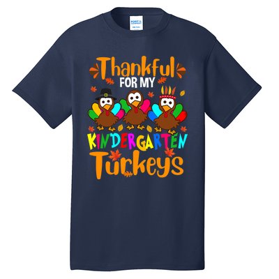 Funny Cute Thankful For My Kindergarten Turkeys Thanksgiving Teacher Tall T-Shirt