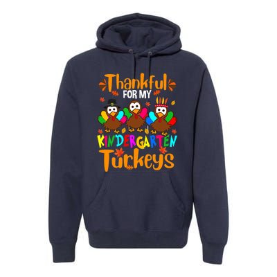 Funny Cute Thankful For My Kindergarten Turkeys Thanksgiving Teacher Premium Hoodie