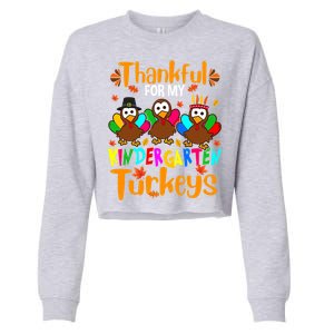 Funny Cute Thankful For My Kindergarten Turkeys Thanksgiving Teacher Cropped Pullover Crew