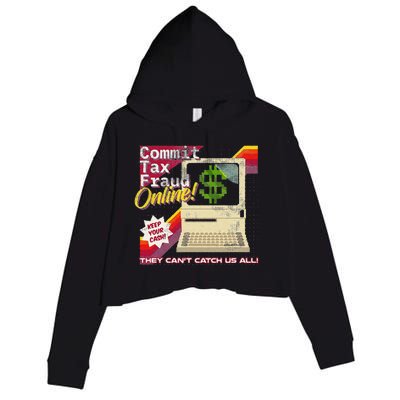 Funny Commit Tax Fraud Online! Distressed Retro Video Game Box Art Crop Fleece Hoodie