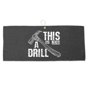 Funny Carpenter Tee This Is Not A Drill Carpenter Gag Gift Large Microfiber Waffle Golf Towel