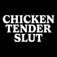 Funny Chicken Tender Slut T-Shirt