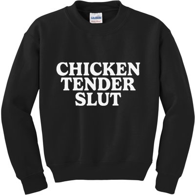 Funny Chicken Tender Slut Kids Sweatshirt
