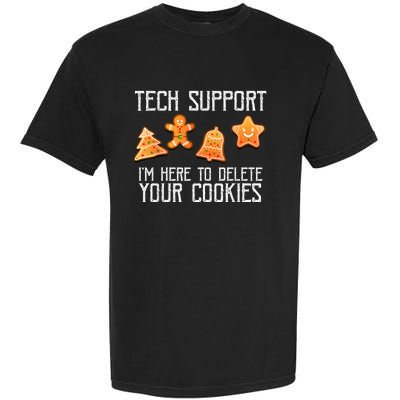 Funny Christmas Tech Support Here To Delete Cookies Xmas Garment-Dyed Heavyweight T-Shirt