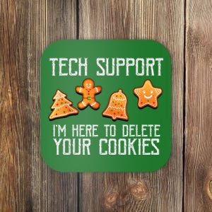 Funny Christmas Tech Support Here To Delete Cookies Xmas Coaster