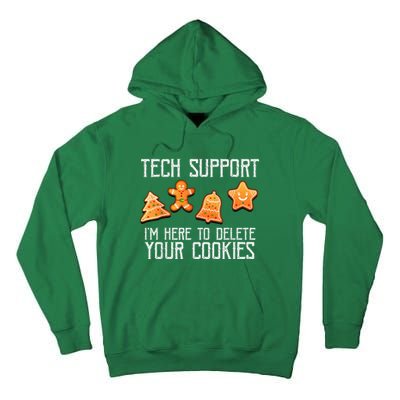 Funny Christmas Tech Support Here To Delete Cookies Xmas Tall Hoodie