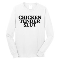 Funny Chicken Tender Slut Trendy Sayings Chicken Nugget Lover Chicken Lover Gi Long Sleeve Shirt