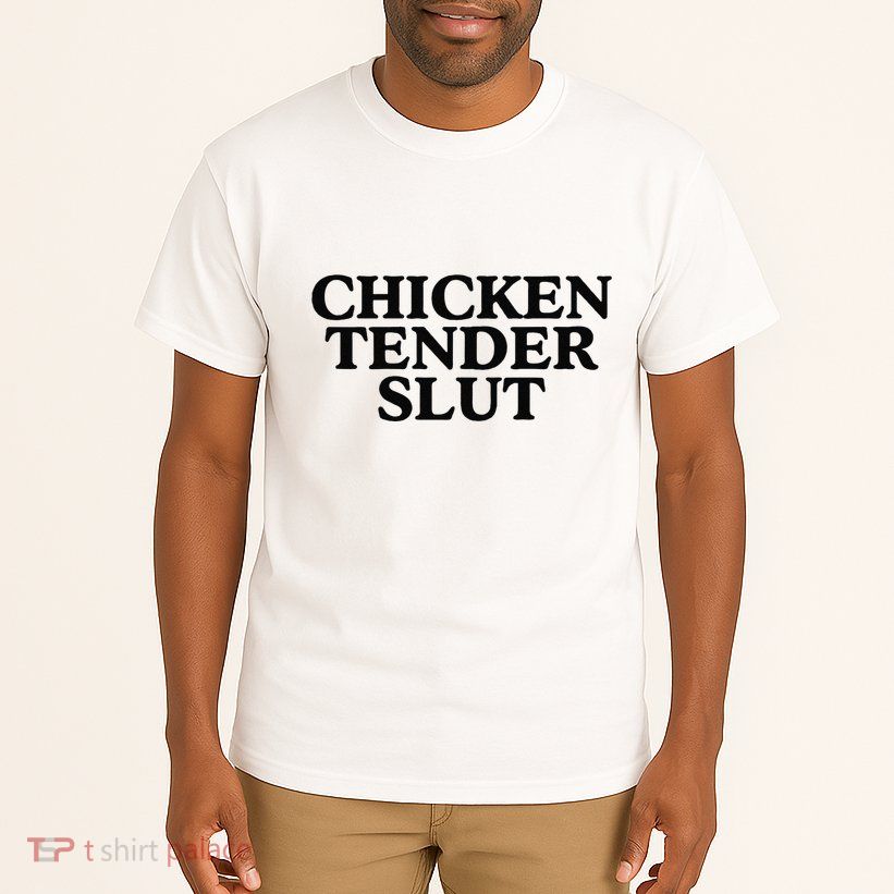 Funny Chicken Tender Slut Trendy Sayings Chicken Nugget Lover Chicken Lover Gi Tall T-Shirt