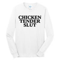 Funny Chicken Tender Slut Trendy Sayings Chicken Nugget Lover Chicken Lover Gi Tall Long Sleeve T-Shirt