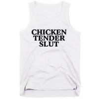 Funny Chicken Tender Slut Trendy Sayings Chicken Nugget Lover Chicken Lover Gi Tank Top