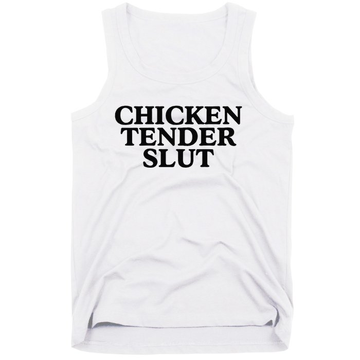 Funny Chicken Tender Slut Trendy Sayings Chicken Nugget Lover Chicken Lover Gi Tank Top