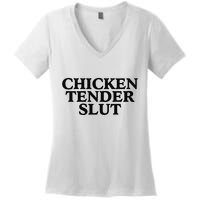 Funny Chicken Tender Slut Trendy Sayings Chicken Nugget Lover Chicken Lover Gi Women's V-Neck T-Shirt