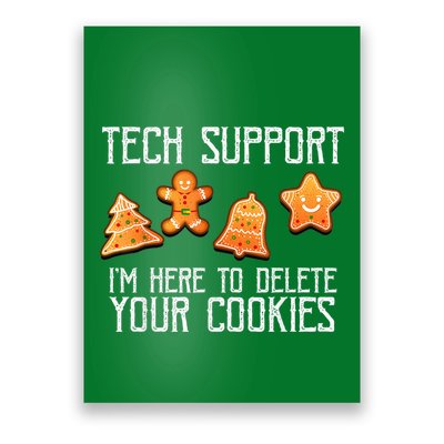 Funny Christmas Tech Support Here To Delete Cookies Xmas Poster