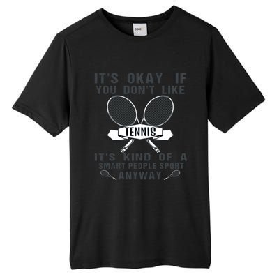 Funny Cute Tennis Tennis Players Sports Humor Great Gift Tall Fusion ChromaSoft Performance T-Shirt