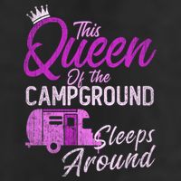 Funny Camper This Queen Of Campground Sleeps Around Cute Gift Cool Comfort Performance Bucket Hat