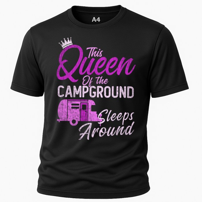Funny Camper This Queen Of Campground Sleeps Around Cute Gift Cooling Performance Crew T-Shirt