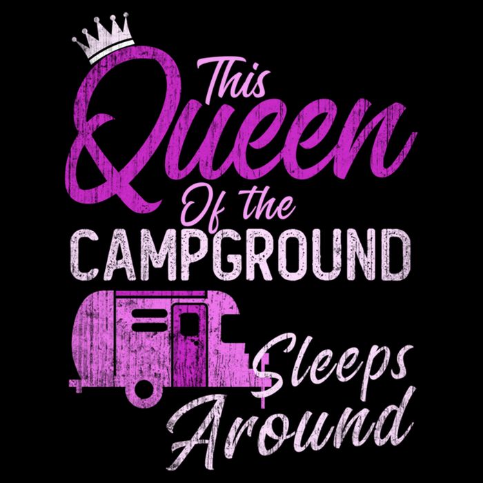 Funny Camper This Queen Of Campground Sleeps Around Cute Gift Cooling Performance Crew T-Shirt