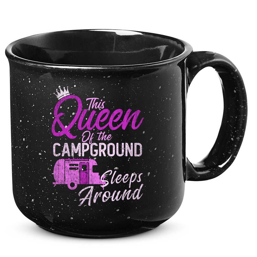 Funny Camper This Queen Of Campground Sleeps Around Cute Gift 15oz Campfire Ceramic Mug