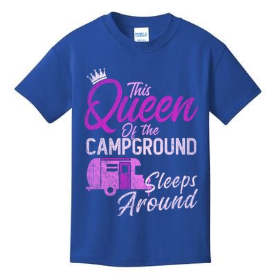Funny Camper This Queen Of Campground Sleeps Around Cute Gift Kids T-Shirt