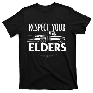 Funny Classic Truck Guy Respect Your Elders T-Shirt