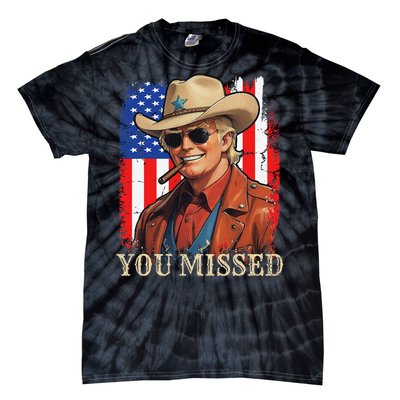 Funny Cowboy Trump 2024 You Missed Western Usa Flag Vintage Tie-Dye T-Shirt